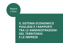 Report I-Com “Il sistema economico pugliese e i rapporti tra le amministrazioni del territorio e le imprese”